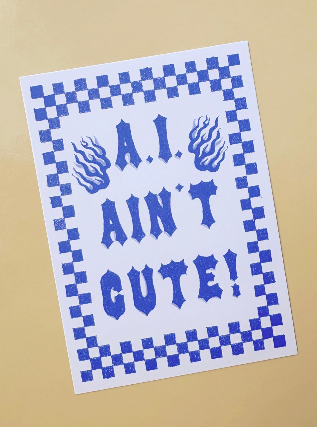 AI Ain’t Cute Print