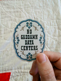 No Gaddamn Data Centers Sticker