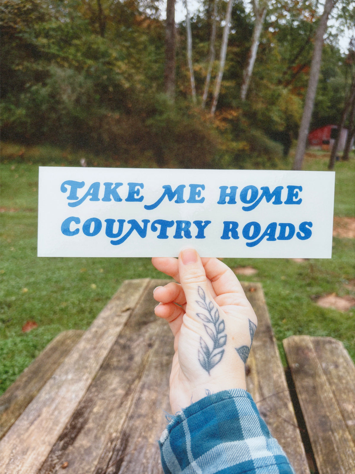 Take Me Home Country Roads Bumper Sticker
