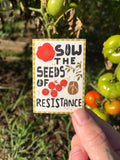 Sow the Seeds of Resistance Sticker